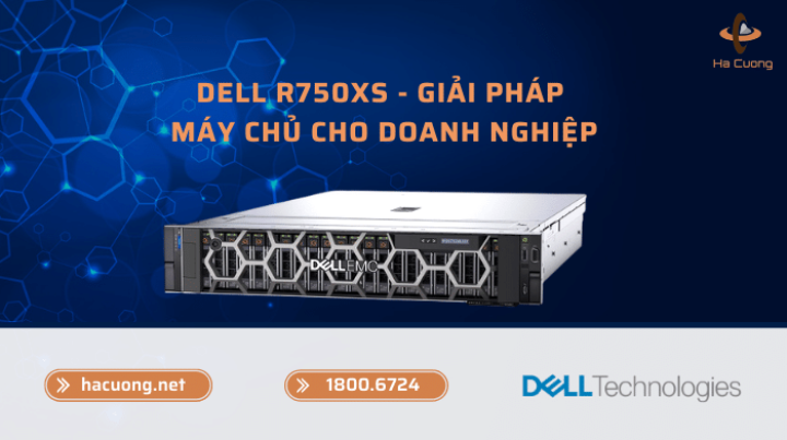 Máy chủ Dell R750xs Server - Giải pháp máy chủ cho doanh nghiệp